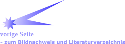 - zum Bildnachweis und Literaturverzeichnis vorige Seite